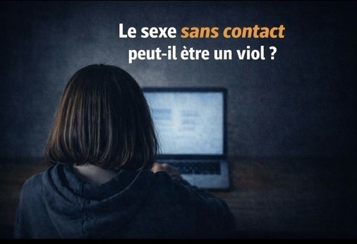 le sexe sans contact peut-il être un viol ?